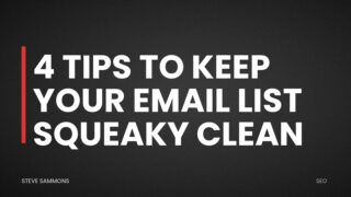 4 Tips to Keep Your Email List Squeaky Clean