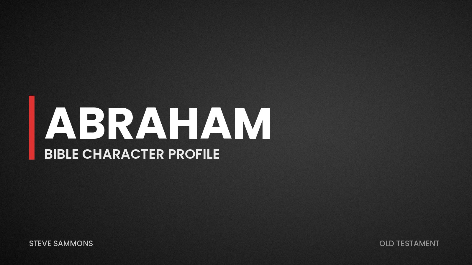 Abraham: Bible character profile