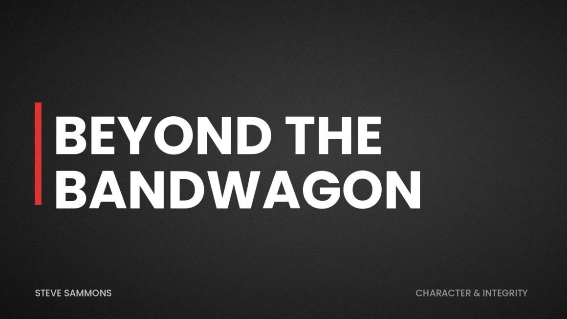 Beyond the Bandwagon