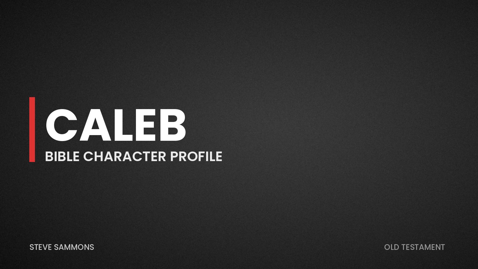 Caleb: Bible character profile