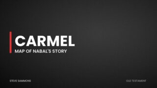 Carmel: Map of Nabal's story