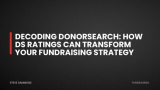 Decoding DonorSearch: How DS Ratings Can Transform Your Fundraising Strategy