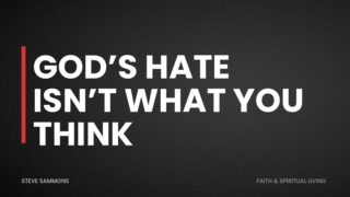 God’s Hate Isn’t What You Think