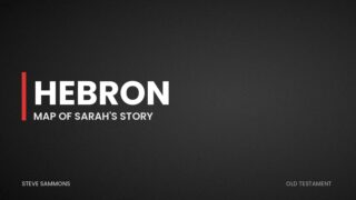 Hebron: Map of Sarah's story
