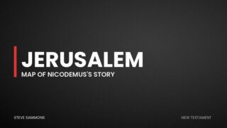 Jerusalem: Map of Nicodemus's story