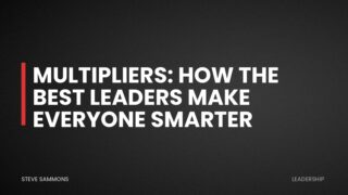 Multipliers: How the Best Leaders Make Everyone Smarter