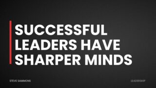 Successful Leaders Have Sharper Minds