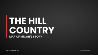 The Hill Country: Map of Micah's story