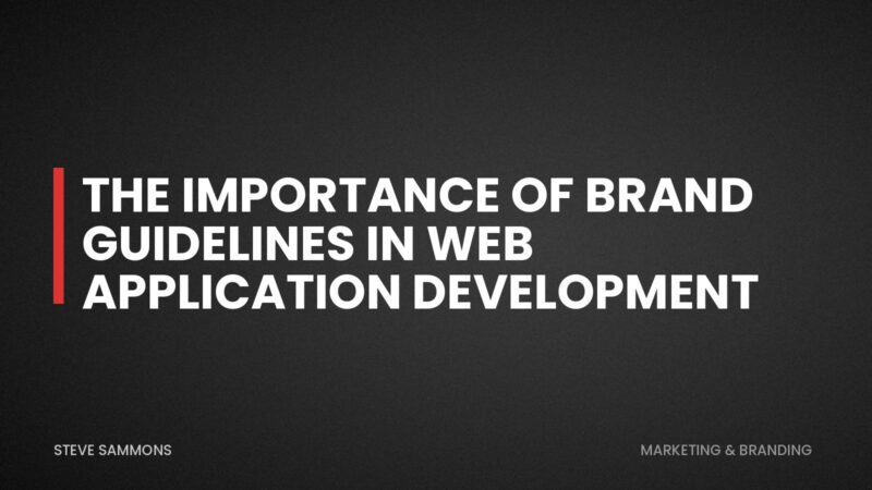 The Importance of Brand Guidelines in Web Application Development
