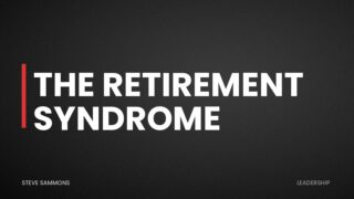 The Retirement Syndrome
