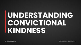 Understanding Convictional Kindness