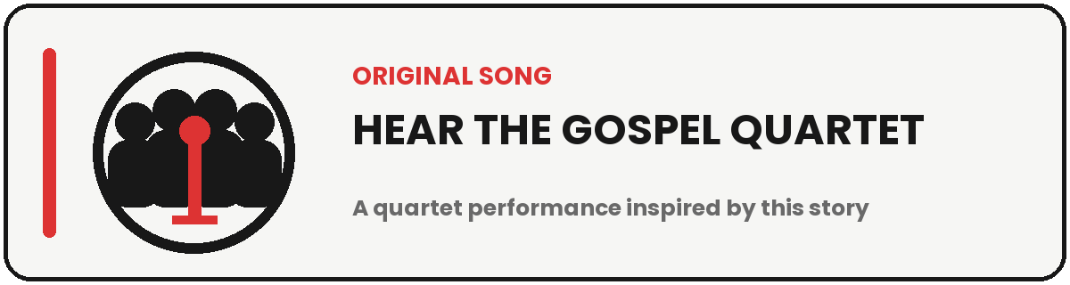 Hear the gospel quartet song