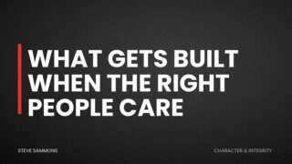 What Gets Built When the Right People Care