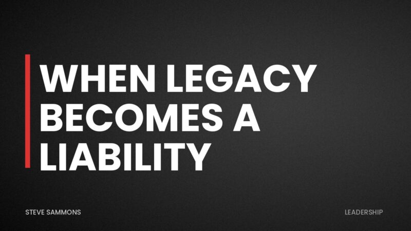 When Legacy Becomes a Liability