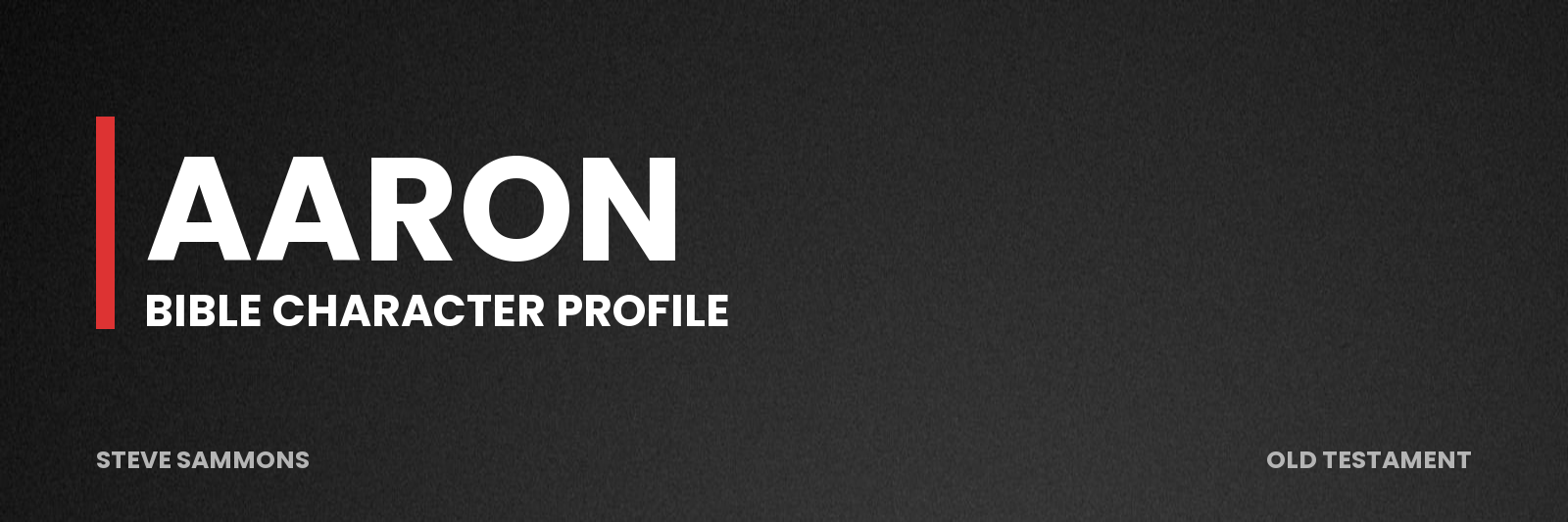 Aaron: Bible character profile