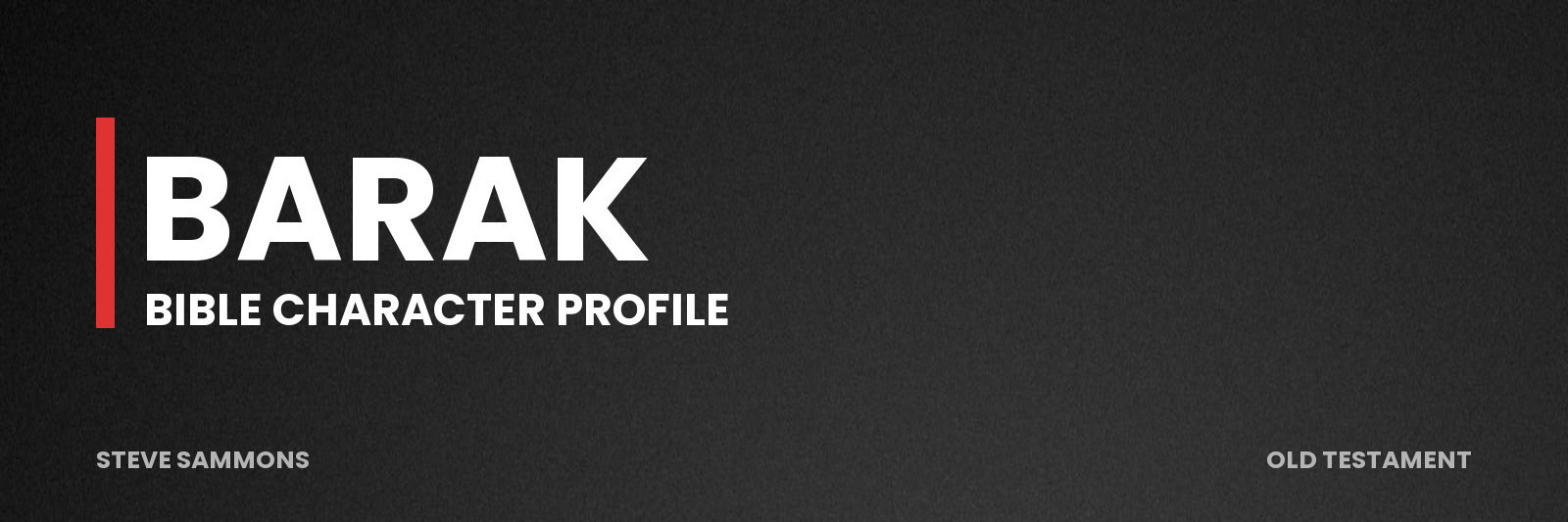 Barak: Bible character profile