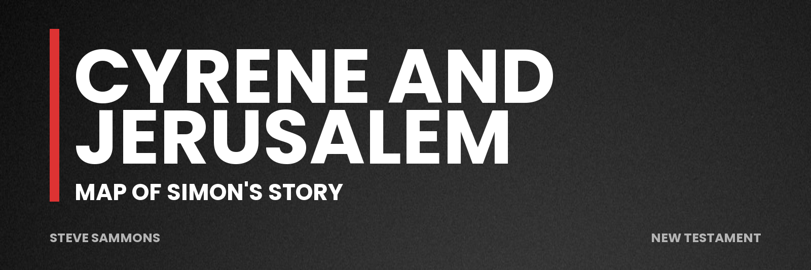 Cyrene and Jerusalem: Map of Simon's story