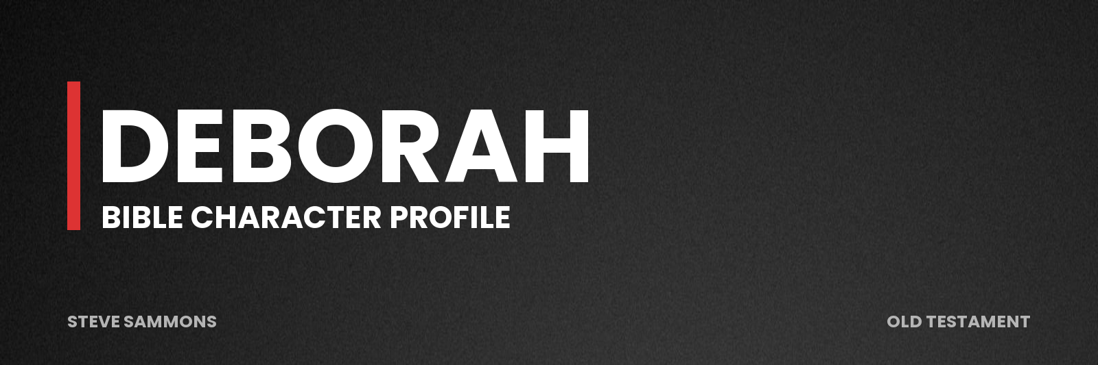 Deborah: Bible character profile