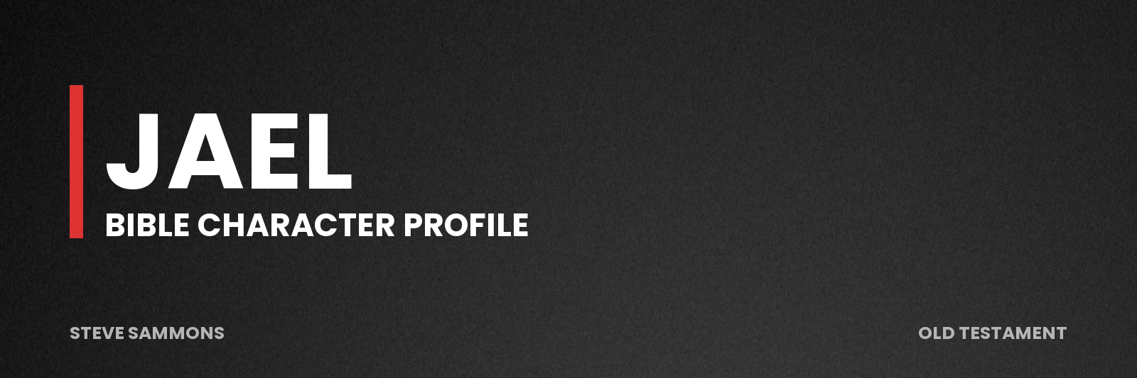 Jael: Bible character profile