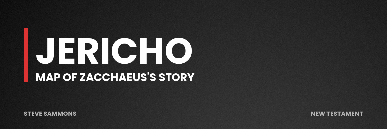 Jericho: Map of Zacchaeus's story