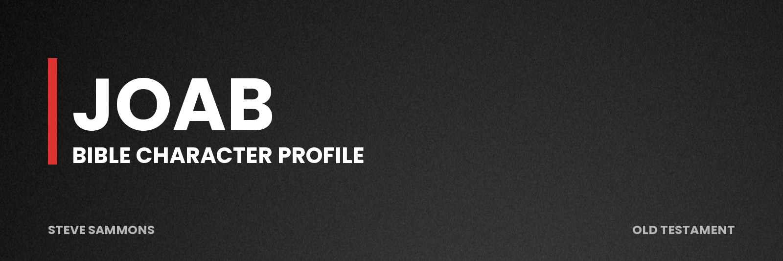 Joab: Bible character profile
