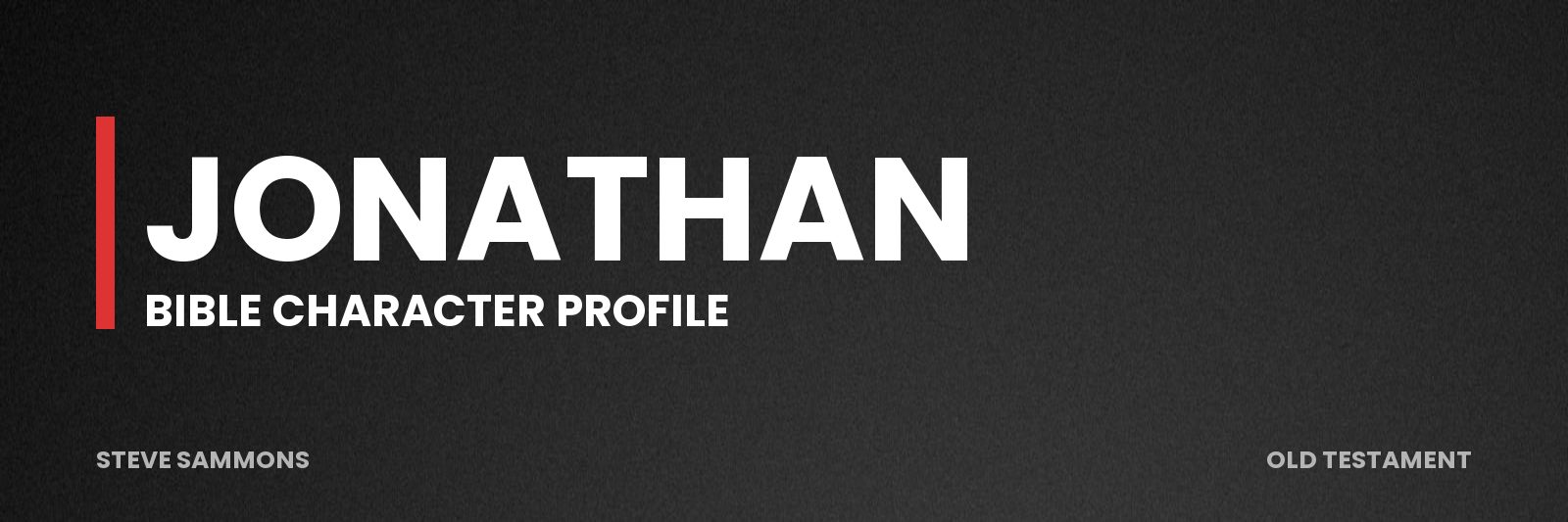 Jonathan: Bible character profile