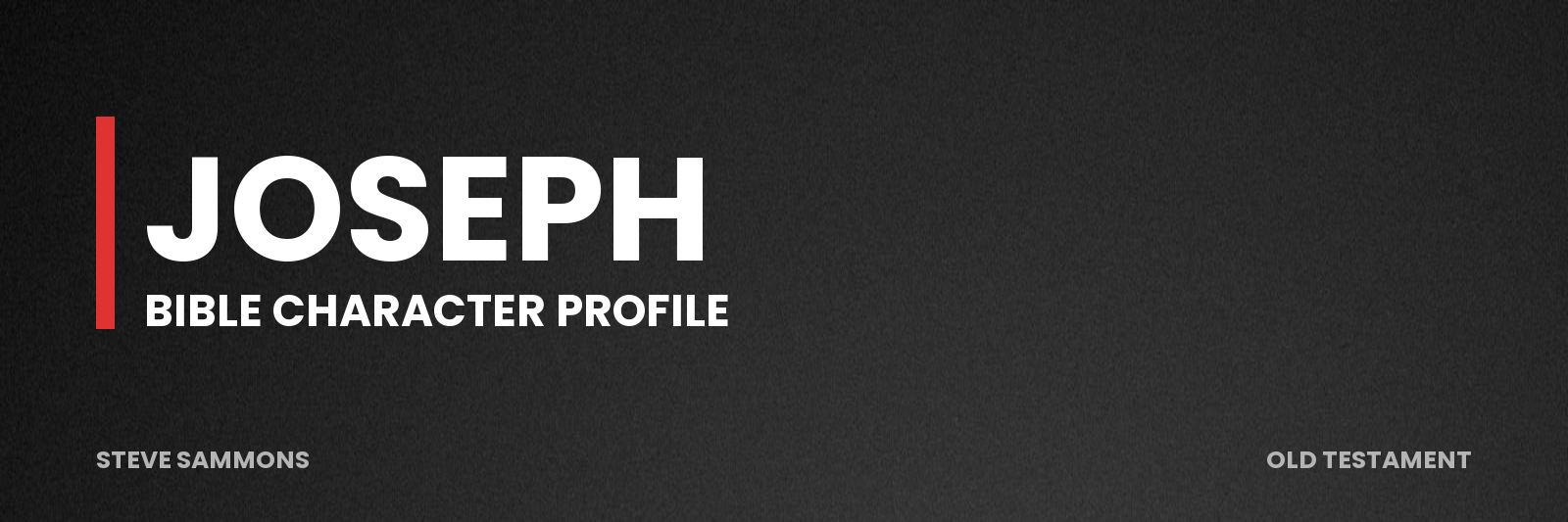 Joseph: Bible character profile