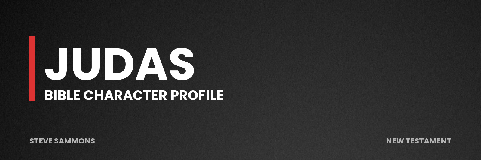 Judas: Bible character profile