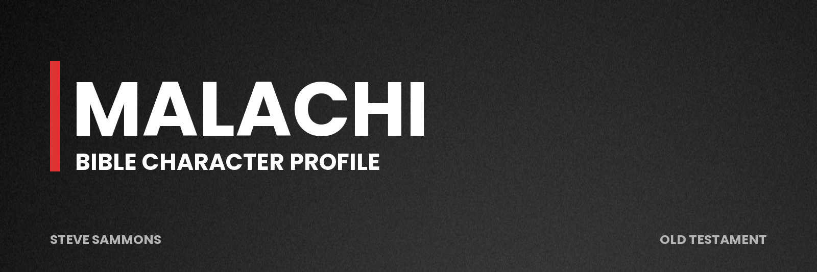 Malachi: Bible character profile