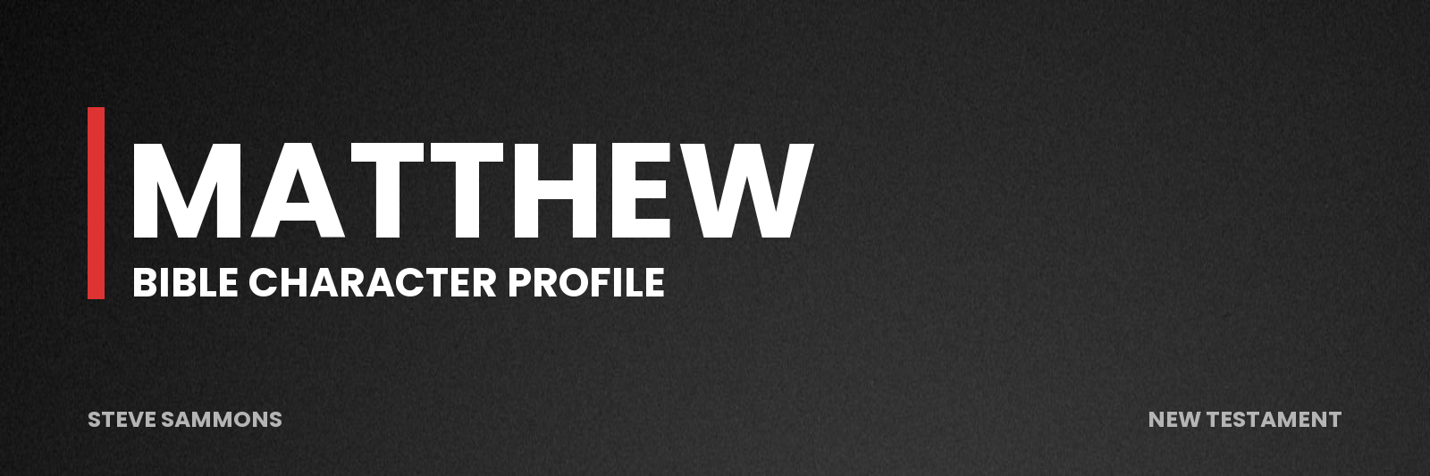 Matthew: Bible character profile