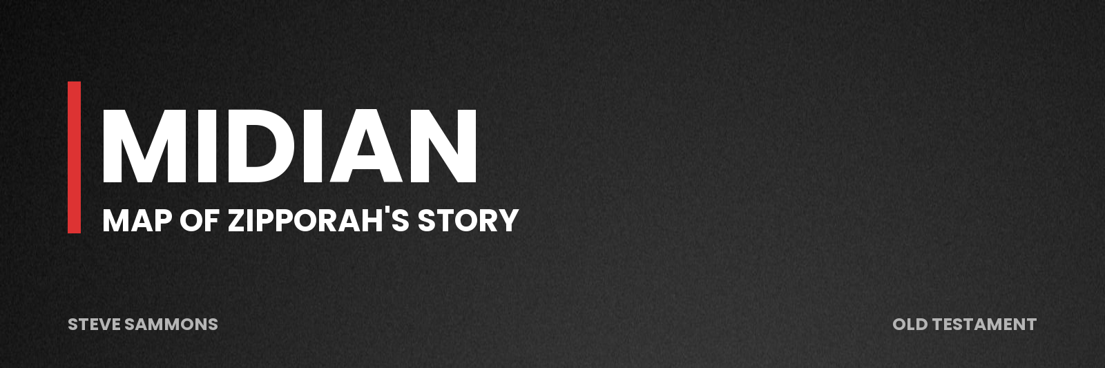 Midian: Map of Zipporah's story