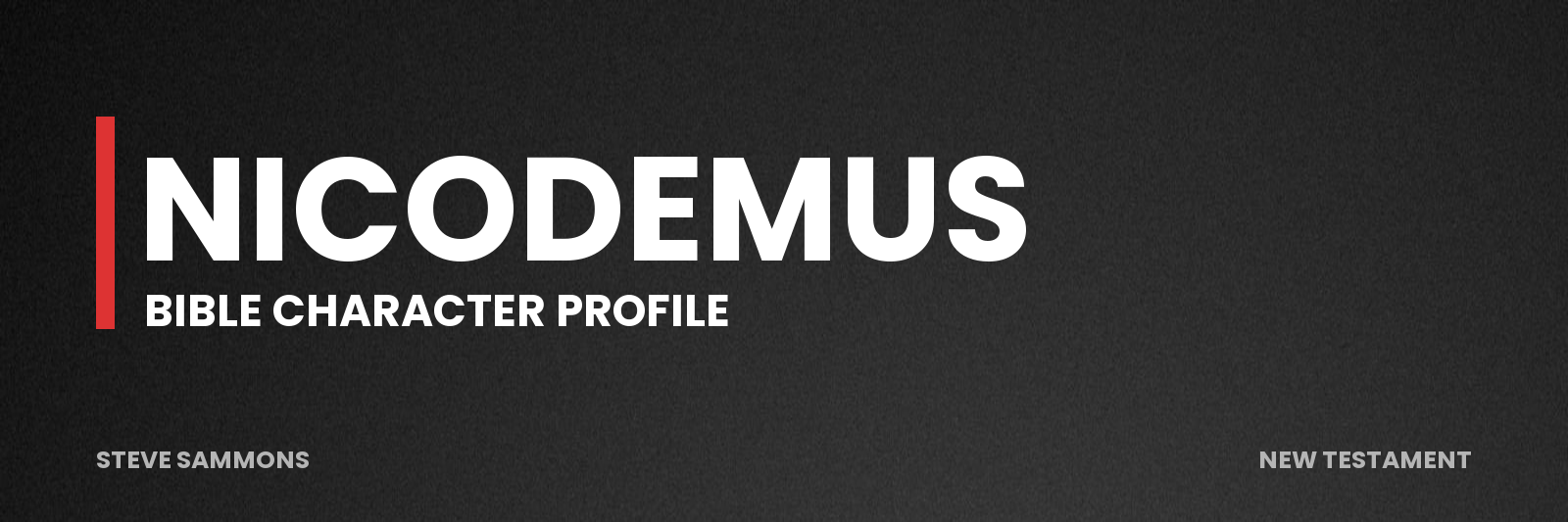Nicodemus: Bible character profile