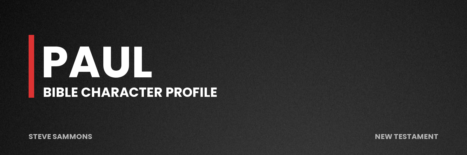 Paul: Bible character profile