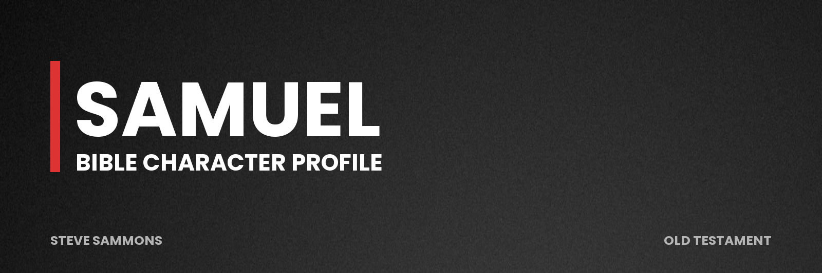 Samuel: Bible character profile