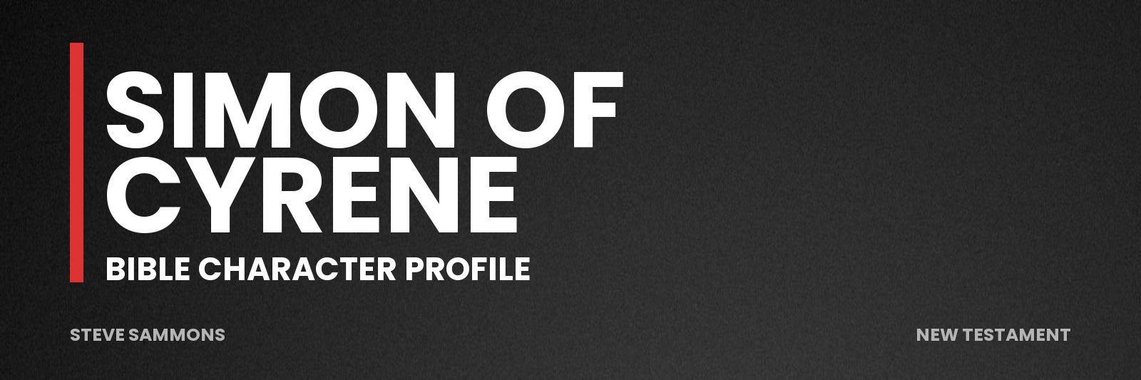 Simon of Cyrene: Bible character profile