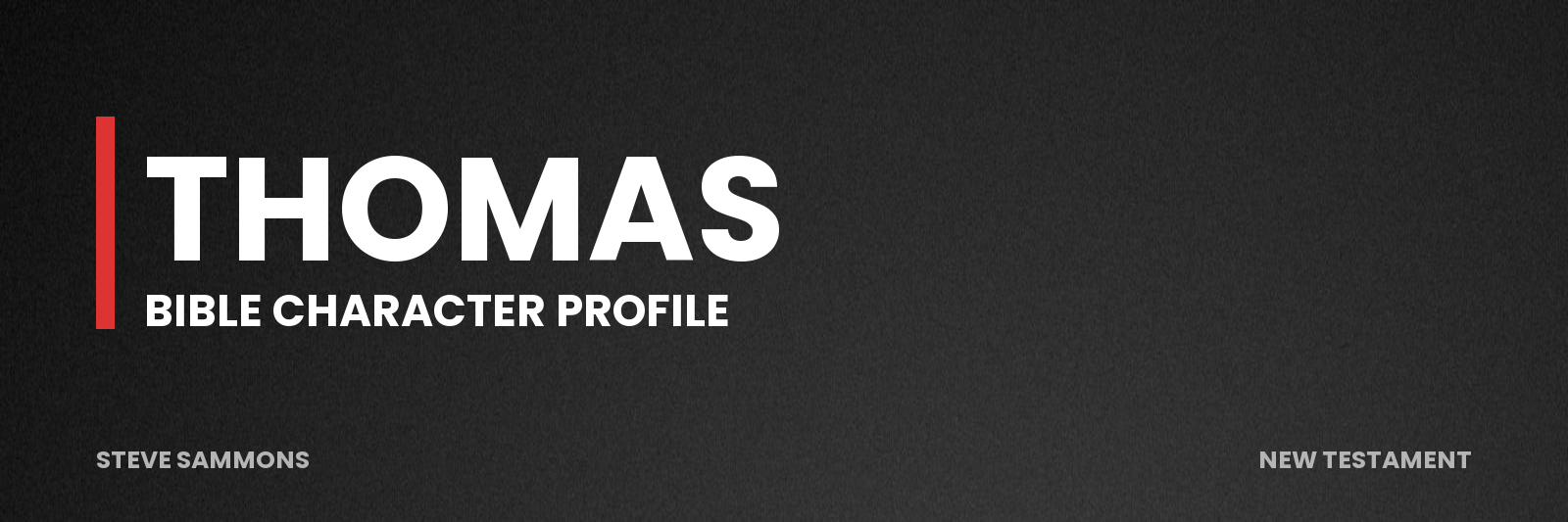 Thomas: Bible character profile