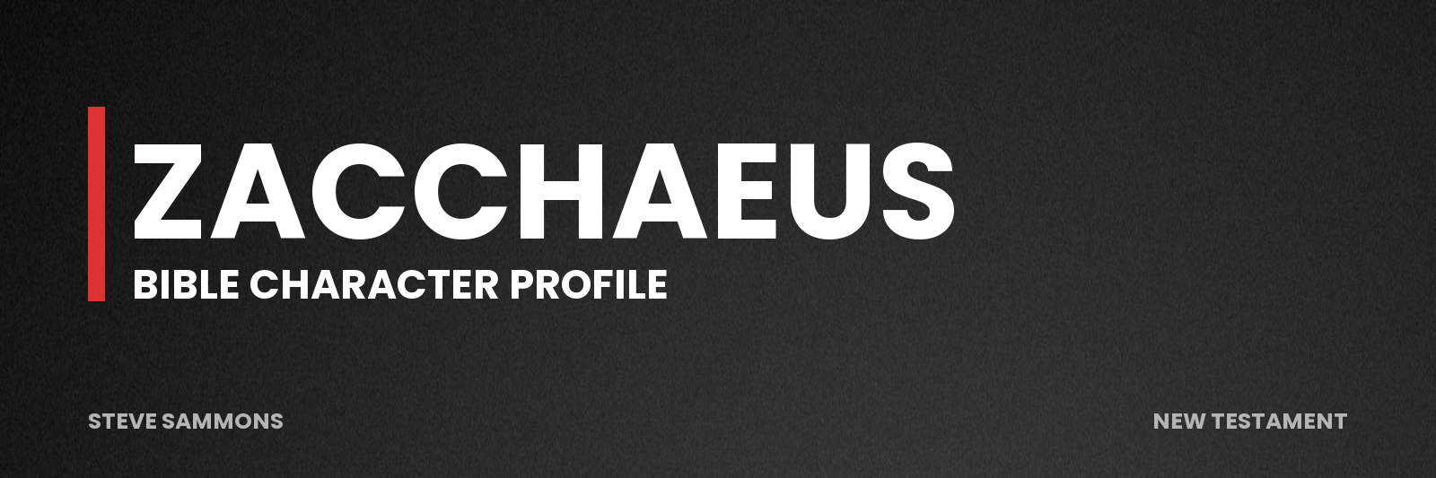 Zacchaeus: Bible character profile