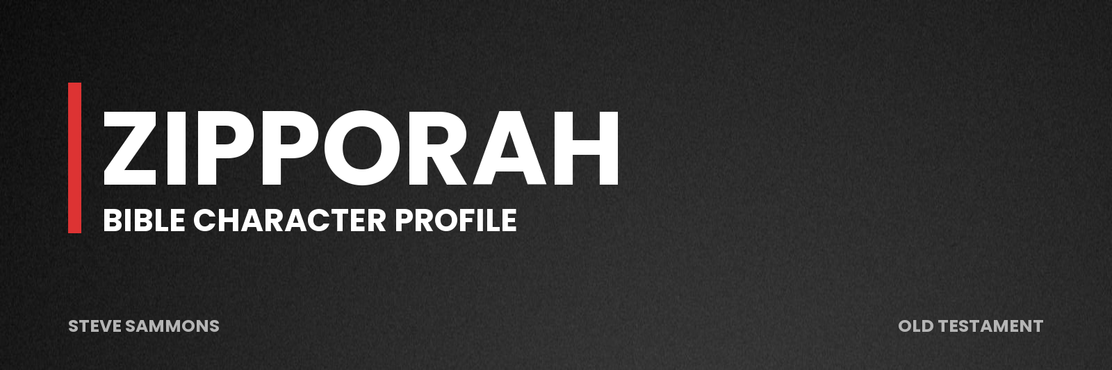 Zipporah: Bible character profile